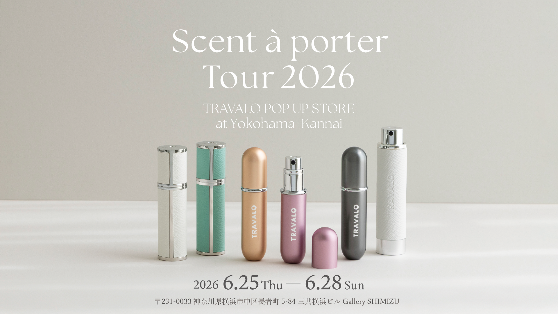 Scent à porter Tour 2026 TRAVALO POP UP STORE at Yokohama Kannai